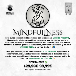 Mindfulness - Meditaciones guiadas para una consciencia infinita.
