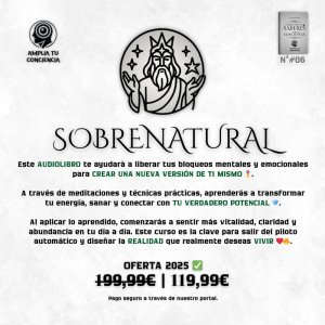 Sobrenatural (Audiolibro) - Descubre lo que te bloquea, disela tu nueva realidad.